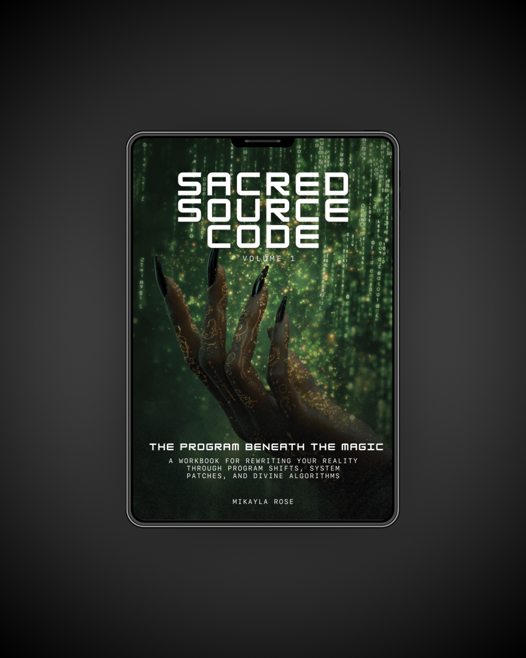 Sacred Source Code V1: The Program Beneath The Magic