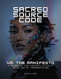 Sacred Source Code V0: The Manifesto